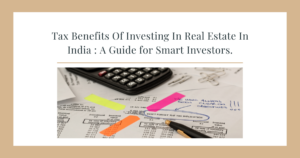 tax benefits of investing in real estate in india